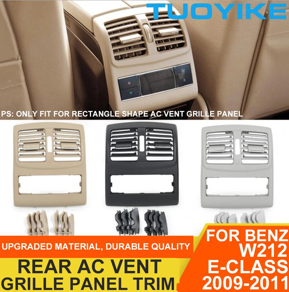 

Rear AC Air Conditioner Vent Grille Panel Cover Replacement High-end For Mercedes BENZ W212 E-Class Sedan E200 E260 E300 09-2011