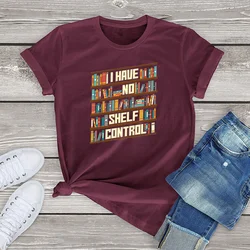 100 Cotton I Have No Shelf Control Book T Shirt Women Clothing Graphic Book Women's Shirt Vintage Unisex Mens Short Sleeve Tees