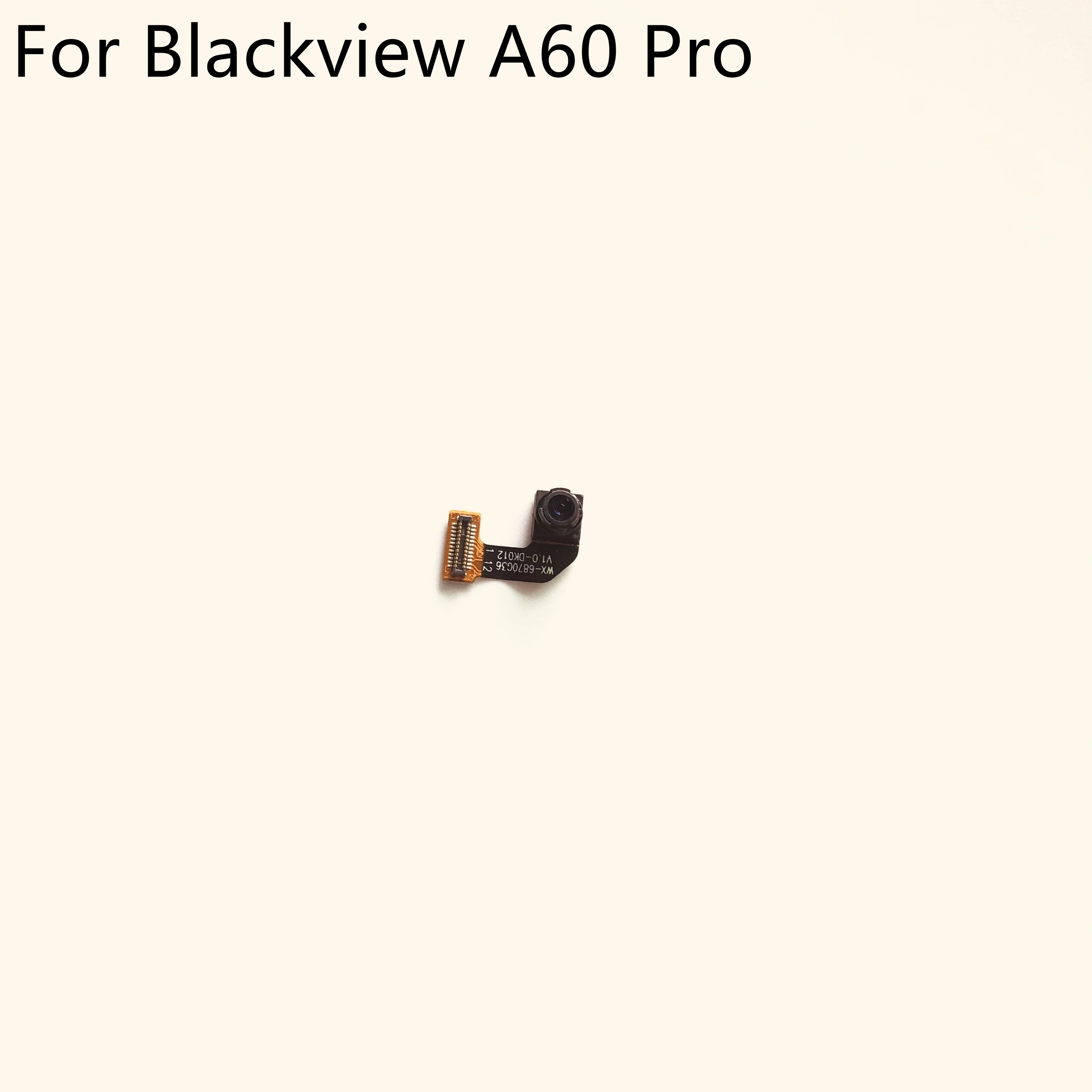 

Original Front Camera 5.0MP Module For Blackview A60 Pro MTK6761 6.088" 1280*600 Smartphone