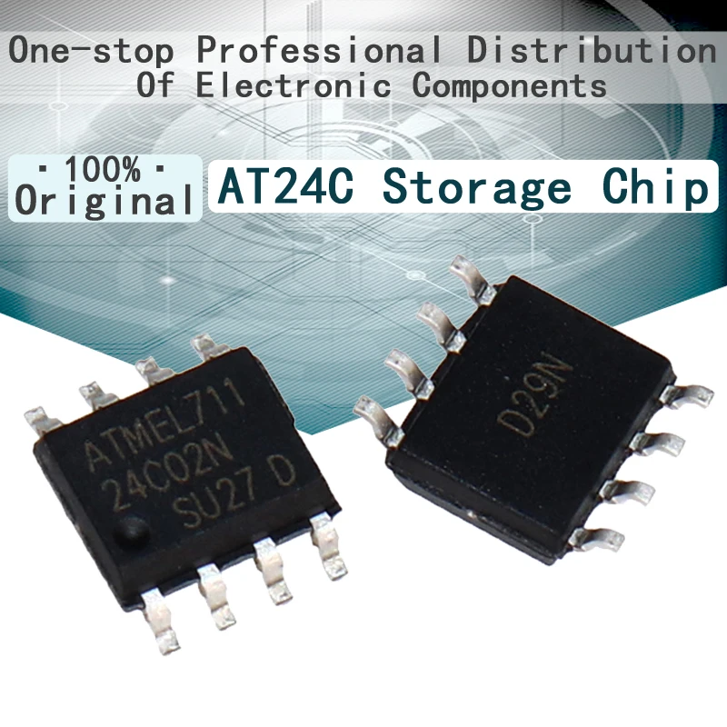 

10/Pcs New and original AT24C02 AT24C04 AT24C08 AT24C16 AT24C32 AT24C64 AT24C128 AT24C256 AT24C512 SOP-8 Storage chip Memory IC