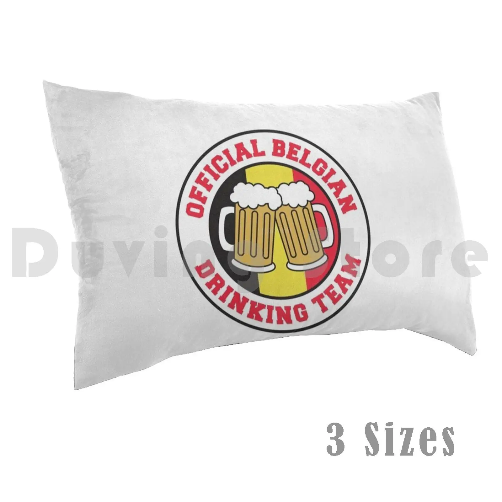 Official Belgian Drinking Team Featuring Flag Of Belgium And Beers Pillow Case Printed 50x75 Belgian Drinking