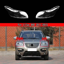 Auto Head Light Lamp Case Glass Lens Shell Headlamp Car Front Headlight Cover Lampshade Caps For Lifan X60 2011 ~2015