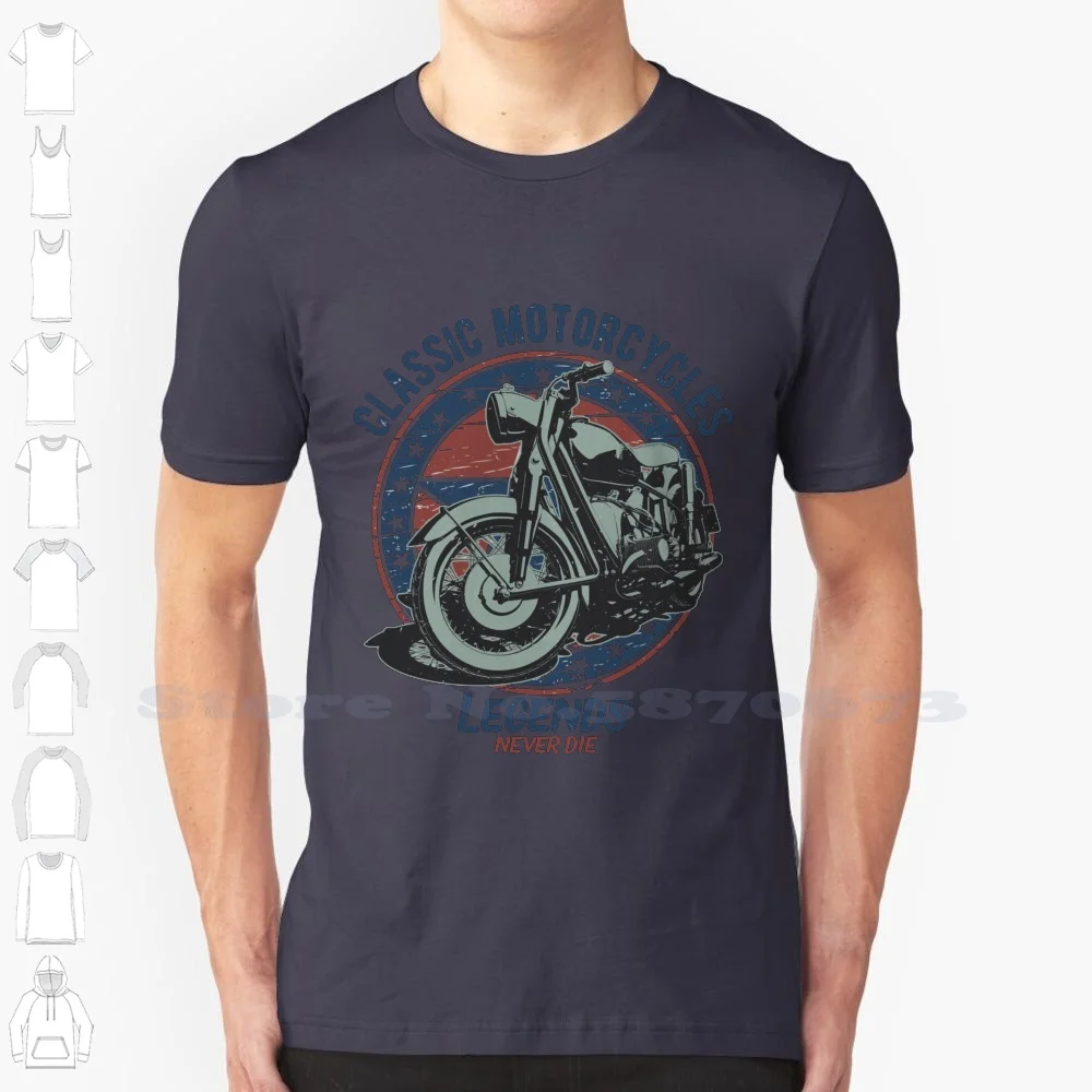 Legends Never Die Classic Motorcycles , American Classic Funny , 8 100% Cotton T-Shirt Gringo S Group B Gsxr Gt40 Half Helmets