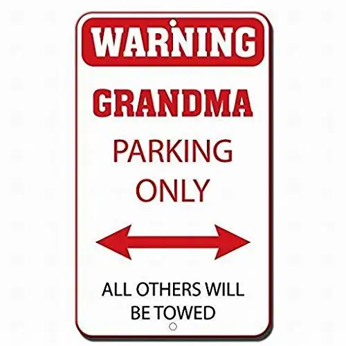 

Warning Grandma Parking Only All Others Will Be Towed Yard Sign,Home Decor Outdoor Tin Warning Sign 12x16