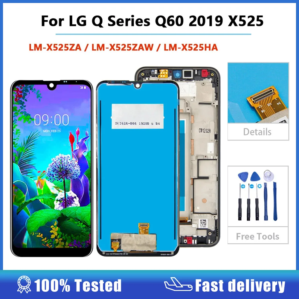 

lcd screen For LG Q Series Q60 2019 X525 LM-X525ZA LM-X525ZAW LM-X525HA LCD Display with frame + Touch Screen Digitizer Assembly