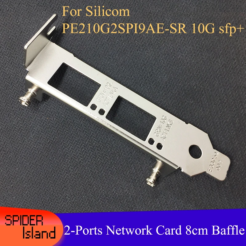 

New Silicom PE210G2SPI9AE-SR 10G sfp+ 2U Fiber Card Network card Baffle 8cm bracket 2U