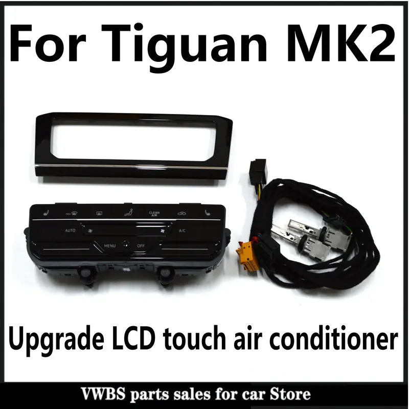 

For VW Tiguan MK2 Upgrade LCD air conditioner switch