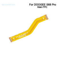 New Original Doogee S68 pro Main Board Main Ribbon Flex Cable FPC Parts Accessories Repair For Doogee S68 Pro Smartphone