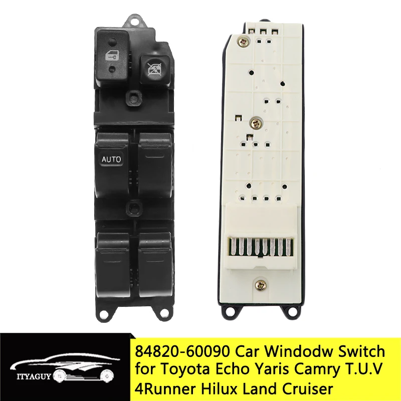 Botón de interruptor de ventana de elevador de energía eléctrica, Echo para Toyota Yaris 4 runner, Picnic, Hilux, Land Cruiser, Camry 84820, 60090-8482060090