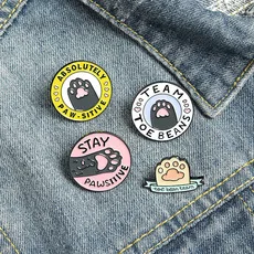 

Drop Shipping Absolutely Pawsitive Enamel Pin Bean Team Stay Pawsiilve Kitten Lapel pin Animal Jewelry Gift for Friend Wholesale