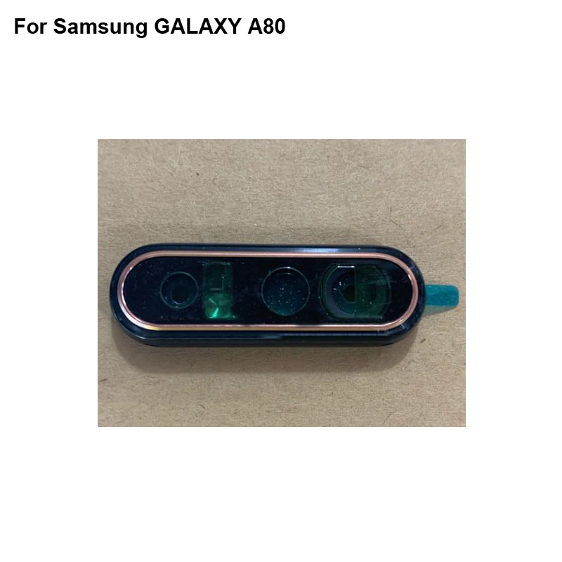 High quality For Samsung GALAXY A80 Back Camera Glass and back camera glass cover For Samsung GALAXY A 80 tested good SM-A8050