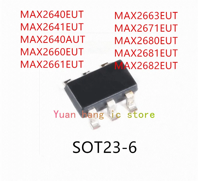 

10PCS MAX2640EUT MAX2641EUT MAX2640AUT MAX2660EUT MAX2661EUT MAX2663EUT MAX2671EUT MAX2680EUT MAX2681EUT MAX2682EUT SOT23-6