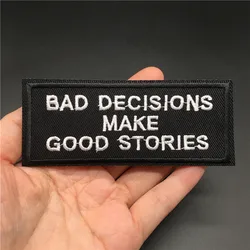 Bad Decisions Size: 10x4.2cm Iron on Patch for Clothes DIY Badge Sewing Stickers Applique Decoration Embroidery Stripes