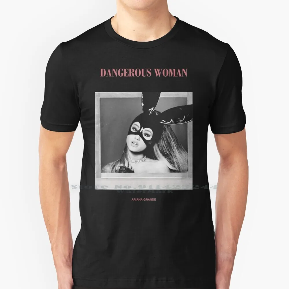 Dangerous Woman 100% Cotton T Shirt Be Alright Leave Me Lonely Touch It Thinking Bout You Moonlight Let Me Love You Arinators