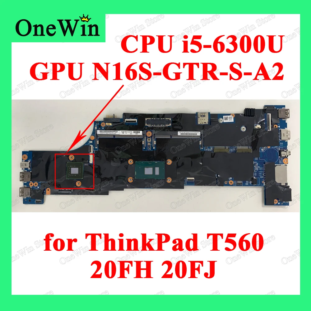 

CPU i5-6300U for ThinkPad T560 20FH 20FJ Laptop Independent Motherboard 100%Tested With GPU N16S-GTR-S-A2 FRU PN 01AY310 01AY308