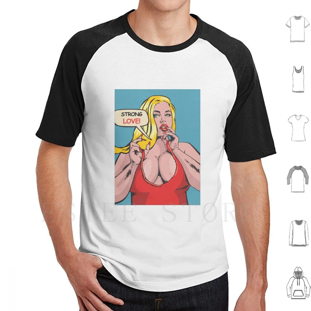 Stronger Love T Shirt DIY Big Size 100% Cotton Sees It Girls Blonde Big Plus Chubby Busty Extra Strong Big Woman Sex Sexy