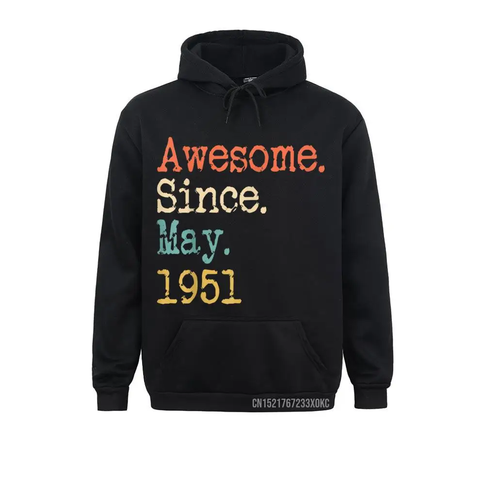 

Awesome Since May 1951 70th Birthday Gift Funny Hoodie Men Special Comics Hoodies Ostern Day Sweatshirts Youthful Sportswears