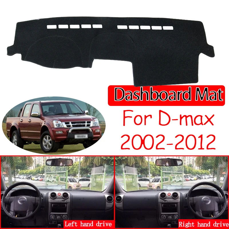 for Isuzu D-Max LUV Colorado Rodeo KB LB Canyon 2002~2012 RA RC Anti-Slip Mat Dashboard Cover Pad Sunshade Dashmat Accessories