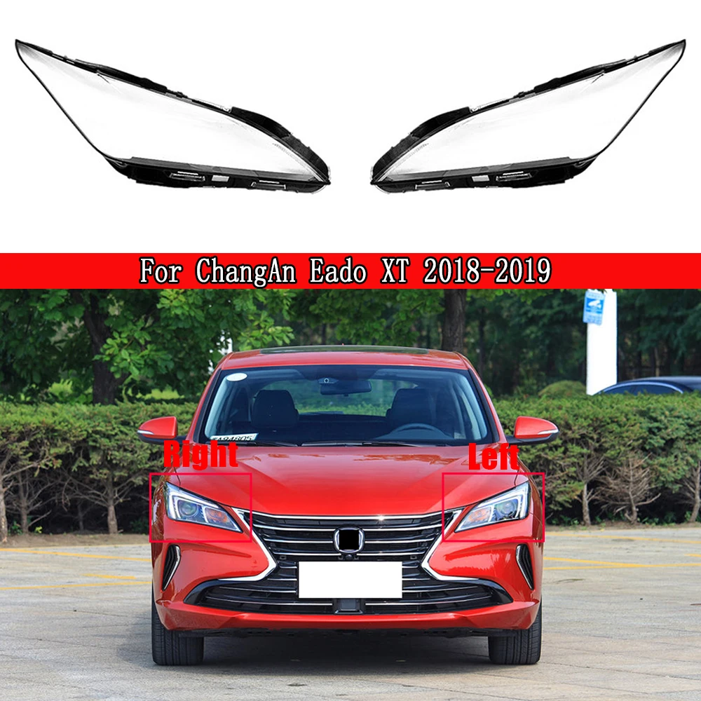 

Front Transparent Headlight Cover For ChangAn Eado XT 2018 2019 Headlamp Light Lens Case Auto Shell Lampshade Glass Lampcover