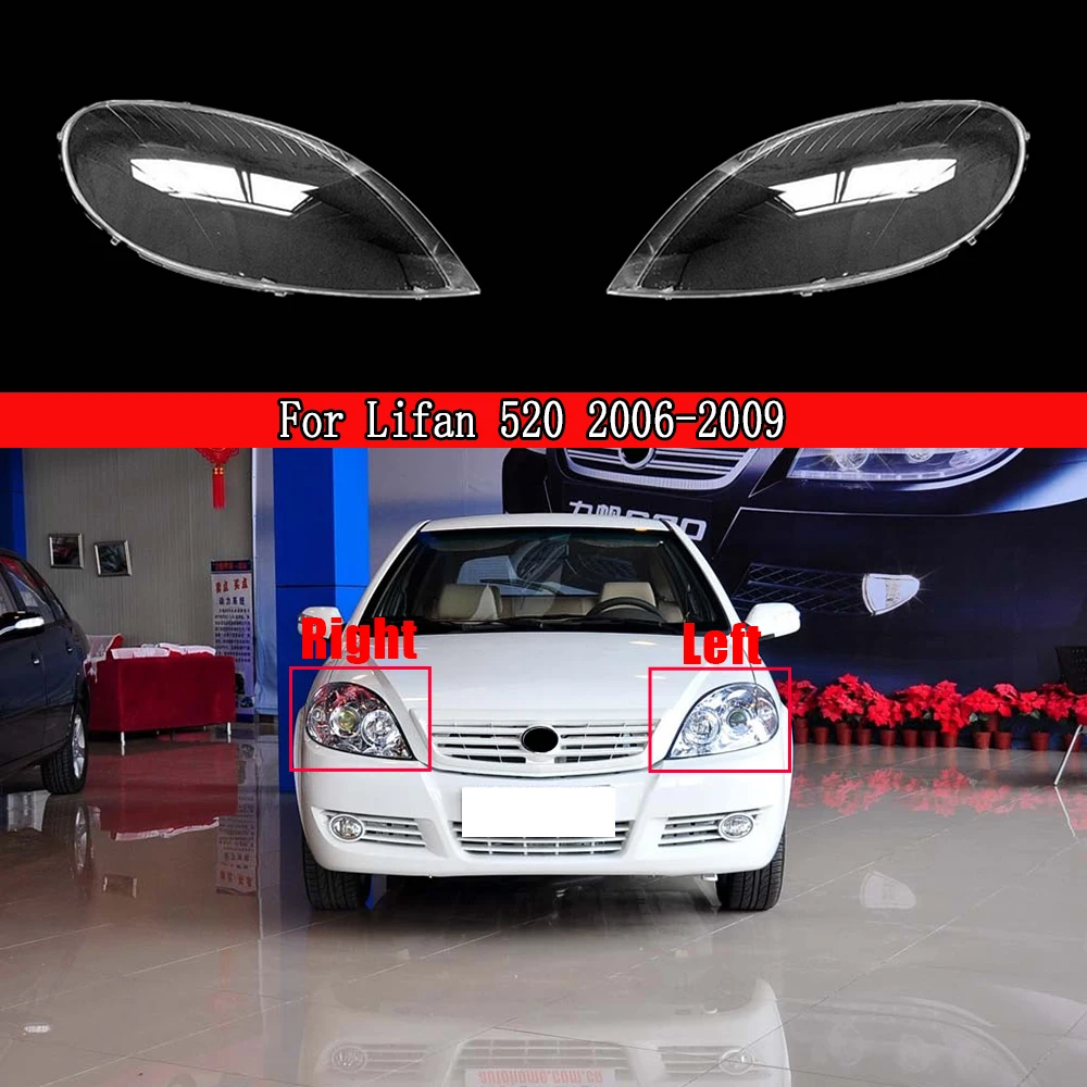 For Lifan 520 2006 2007-2009 Front Car Headlamp Auto Light Case Transparent Lampshade Lamp Shell Headlight Lens Glass Cover