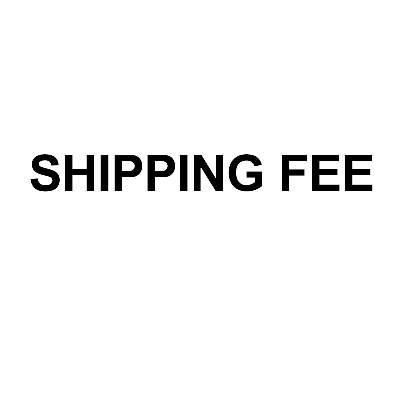 

SHIPPING FEE