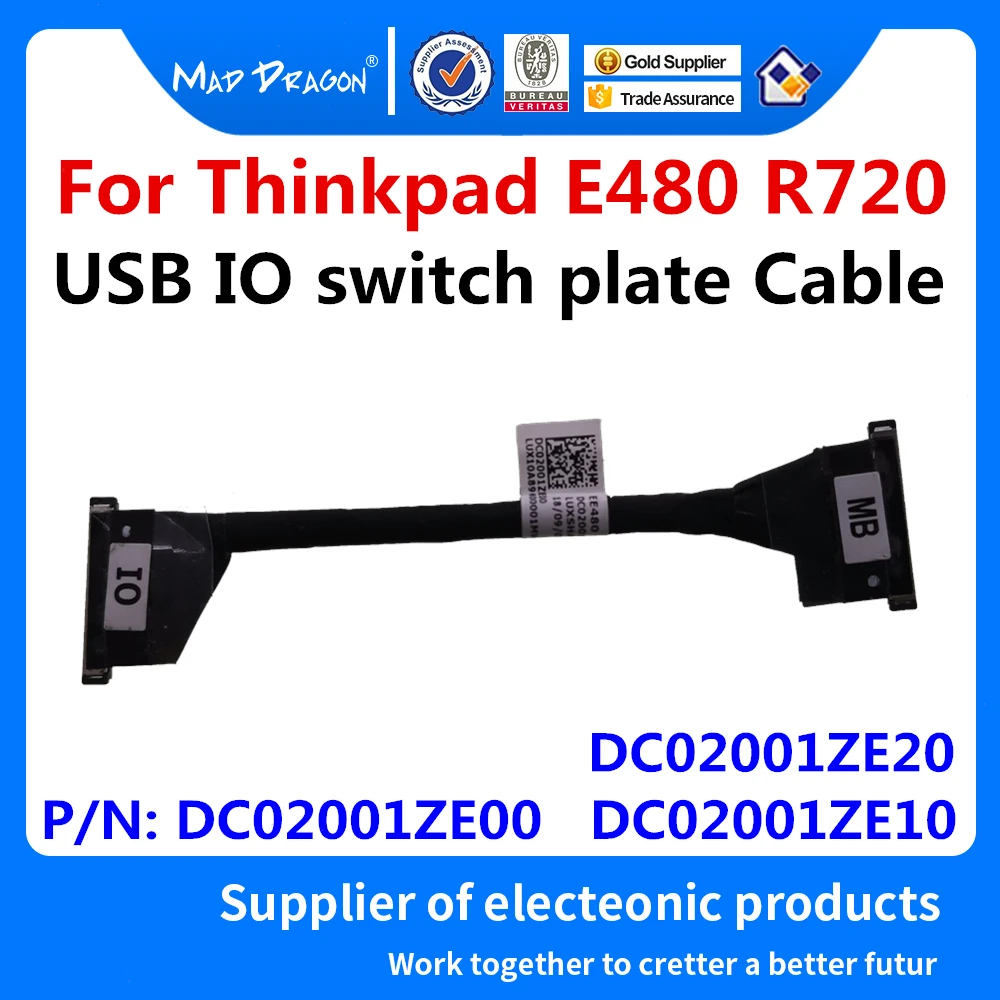 

New Original DC02001ZE00 DC02001ZE10 DC02001ZE20 For Lenovo Thinkpad E480 R720 EE480 Laptop USB IO switch plate Cable Flex Cable