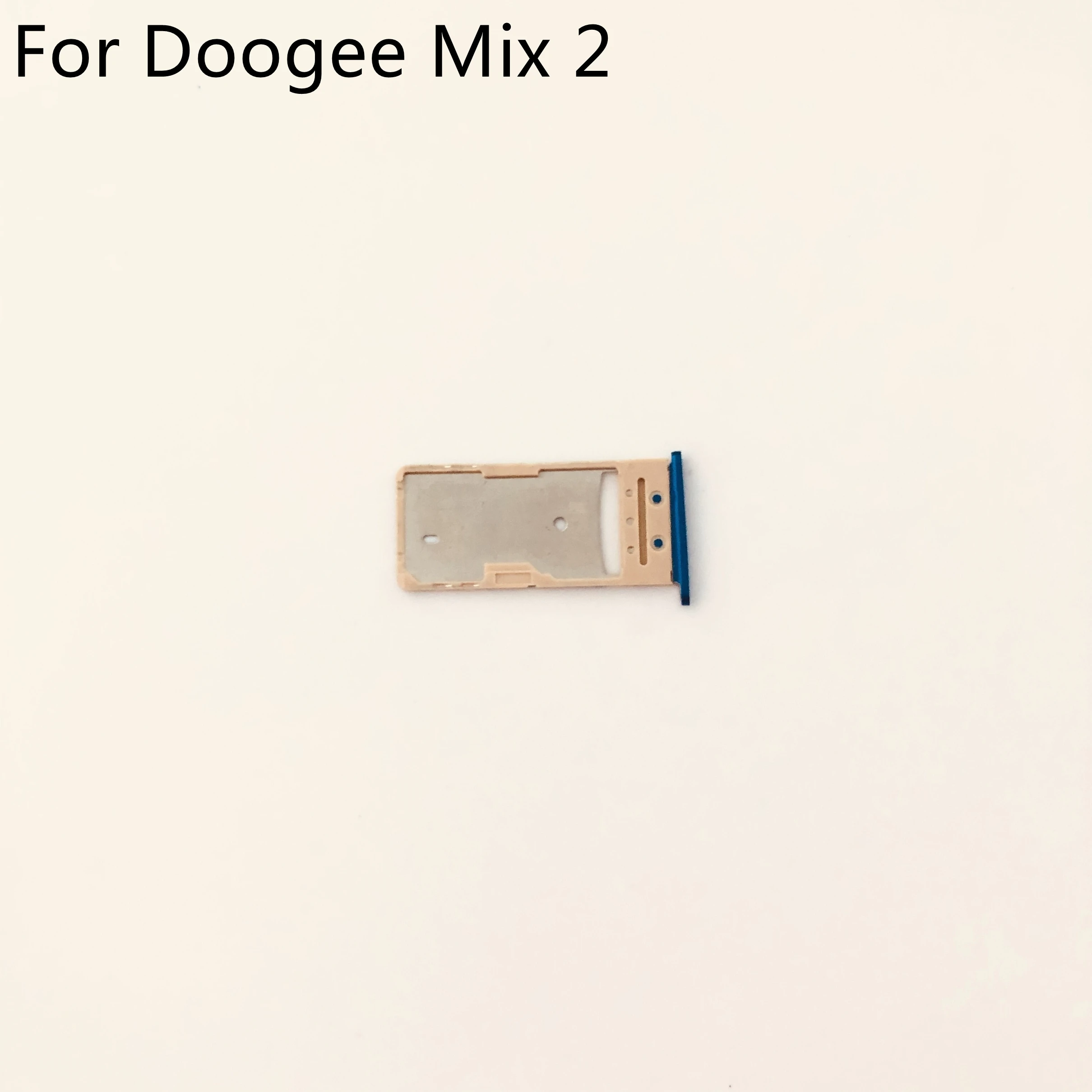 Doogee Mix 2 Sim Card Holder Tray Card Slot For DOOGEE MIX 2 MTK Helio P25 5.5