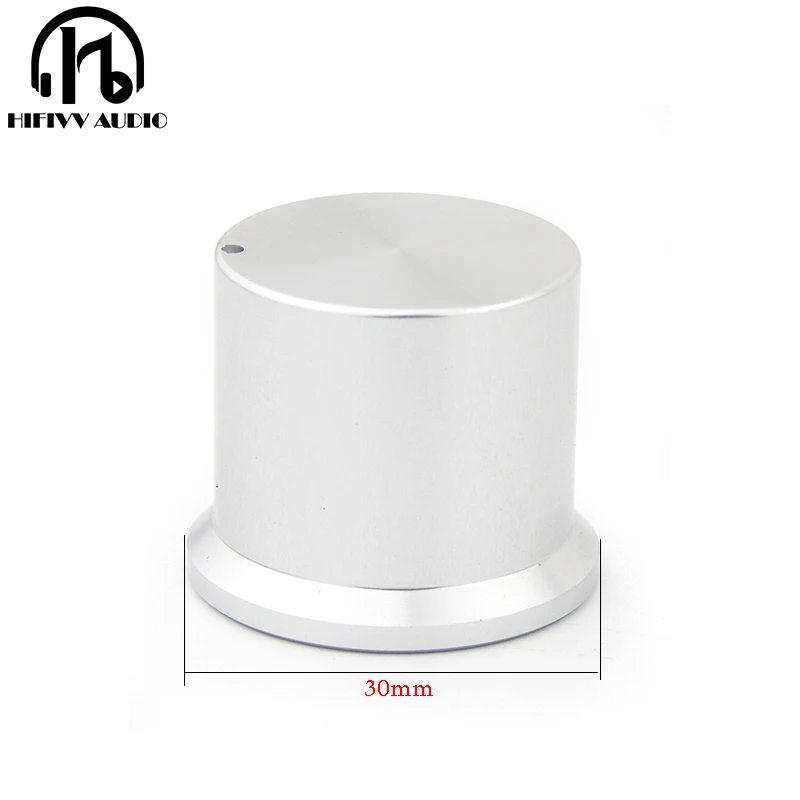 HIFI audio amp Aluminum Volume knob 1pcs Diameter 30mm Height 25mm amplifier Potentiometer knob