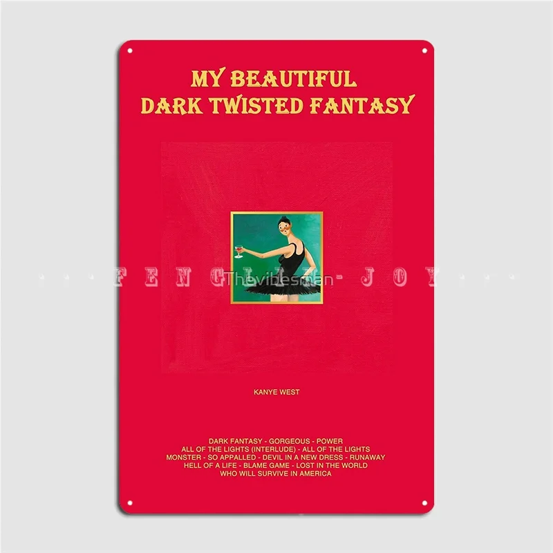 My Beautiful Dark Twisted Fantasy Metal Plaque Poster Wall Pub Club Bar Retro Painting Décor Tin Sign Poster