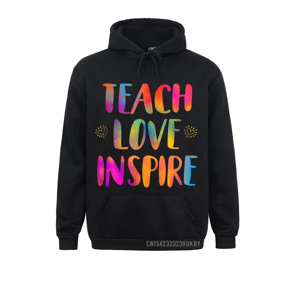 Teach Love Inspire Teacher Teaching Men Women Harajuku Gift Family Male Sweatshirts Long Sleeve Hoodies Sportswears