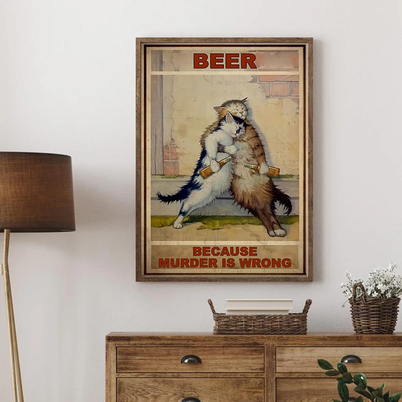 Beer Because Murder is Wrong Canvas Painting Home Decor Vintage Funny Cats Prints Beer Lover Gifts Poster Wall Art Picture