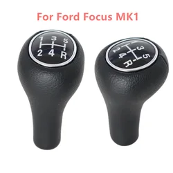 5 6 prędkość dla Ford Focus MK1 1998 1999 2000 2001 2002 2003 2004 2005 skóra instrukcja MT gałka zmiany biegów do samochodu Gearstick akcesoria