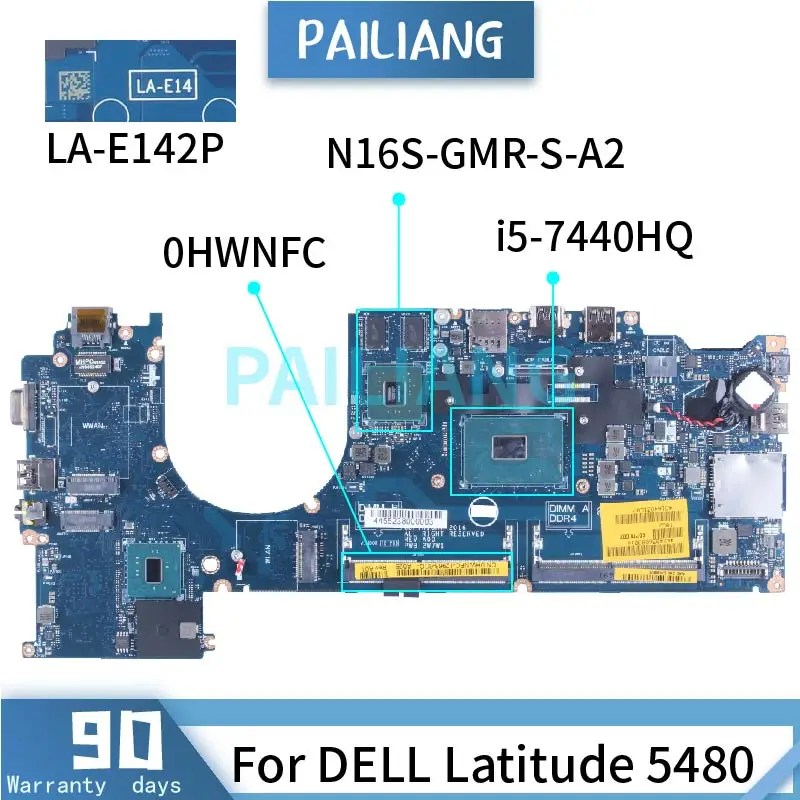 

I5-7440HQ For DELL Latitude 5480 Laptop Motherboard LA-E142P CN-0HWNFC 0HWNFC SR32R N16S-GMR-S-A2 DDR4 Notebook Mainboard