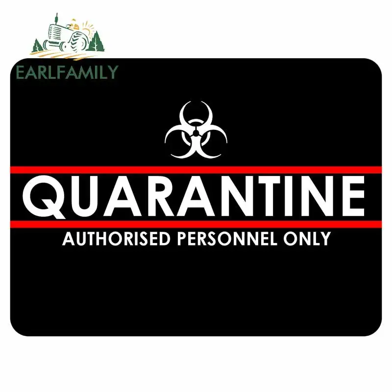 EARLFAMILY 13cm x 9.8cm Quarantine Authorised Personnel Only Sticker Car Decal JDM Motorcycle Decor Graphics