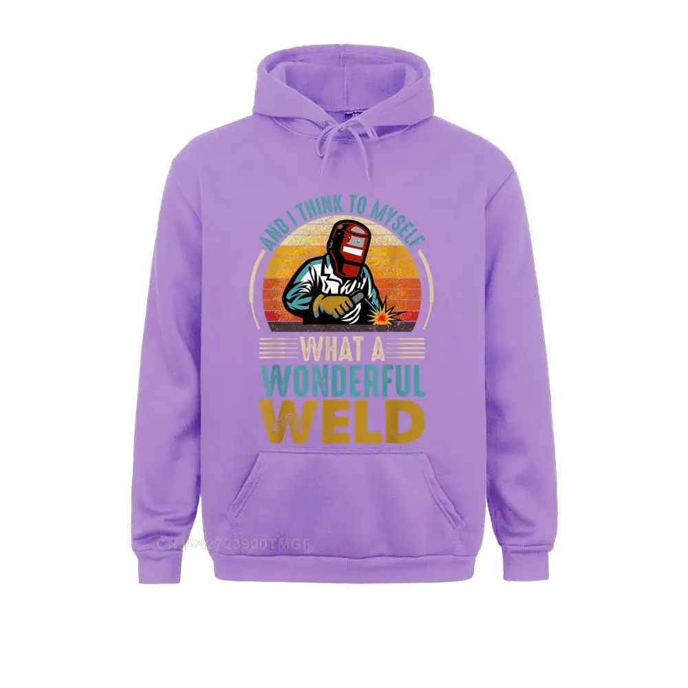 And I Think To Myself What A Wonderful Weld Funny Welders Hoodie Long Sleeve Classic Hoodies Hoods For Men Father Day