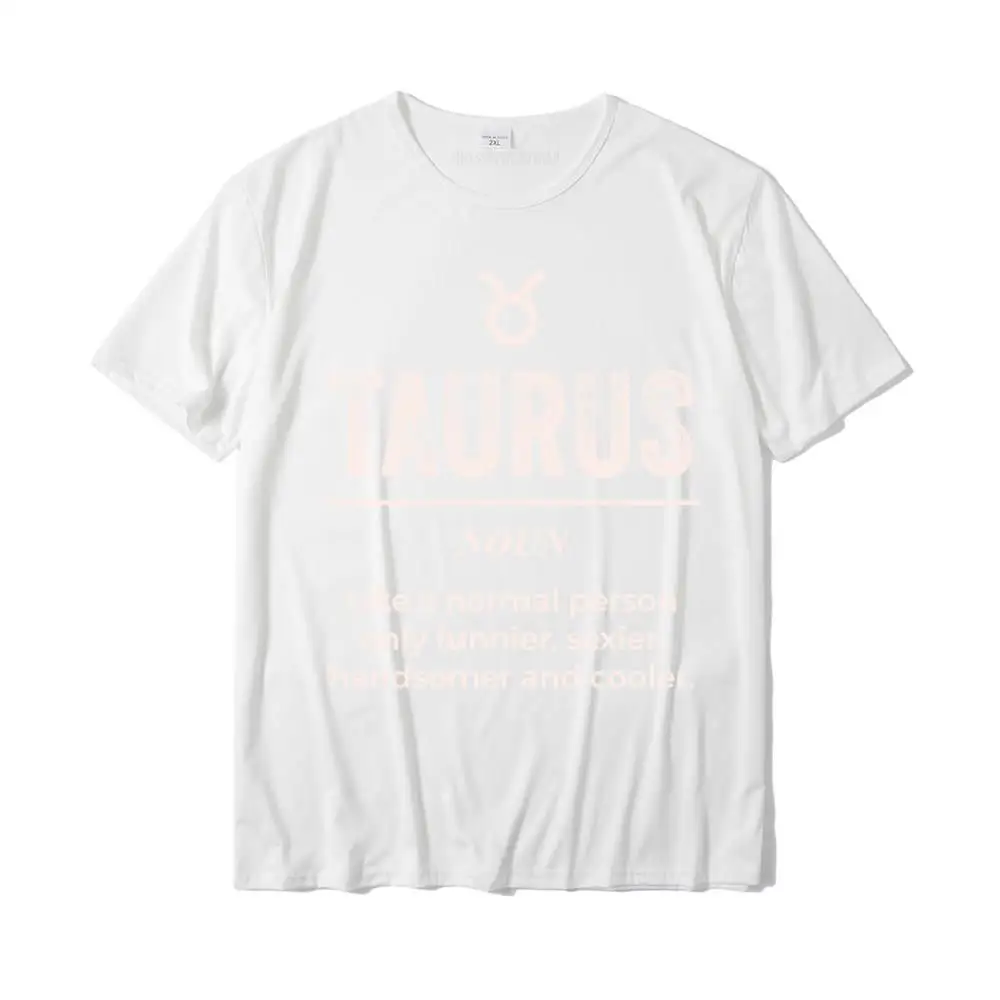 Taurus Definition Apparel For Men Women Funny Zodiac Gift Pullover Hoodie Men On Sale Casual Tops Shirt Cotton T Shirts Summer