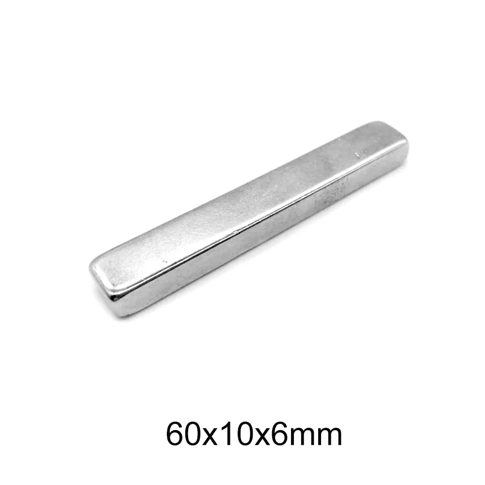 1/2/5/10PCS 60x10x6 Big Neodymium Magnet sheet 60mm x 10mm Magnetizing Permanent Magnet 60x10x6mm strong powerful Magnet 60*10*6