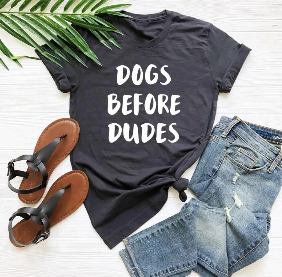 Casual Hipster Funny T Shirt for Lady Yong Girl Top Tee Dogs Before Dudes Women Tshirt