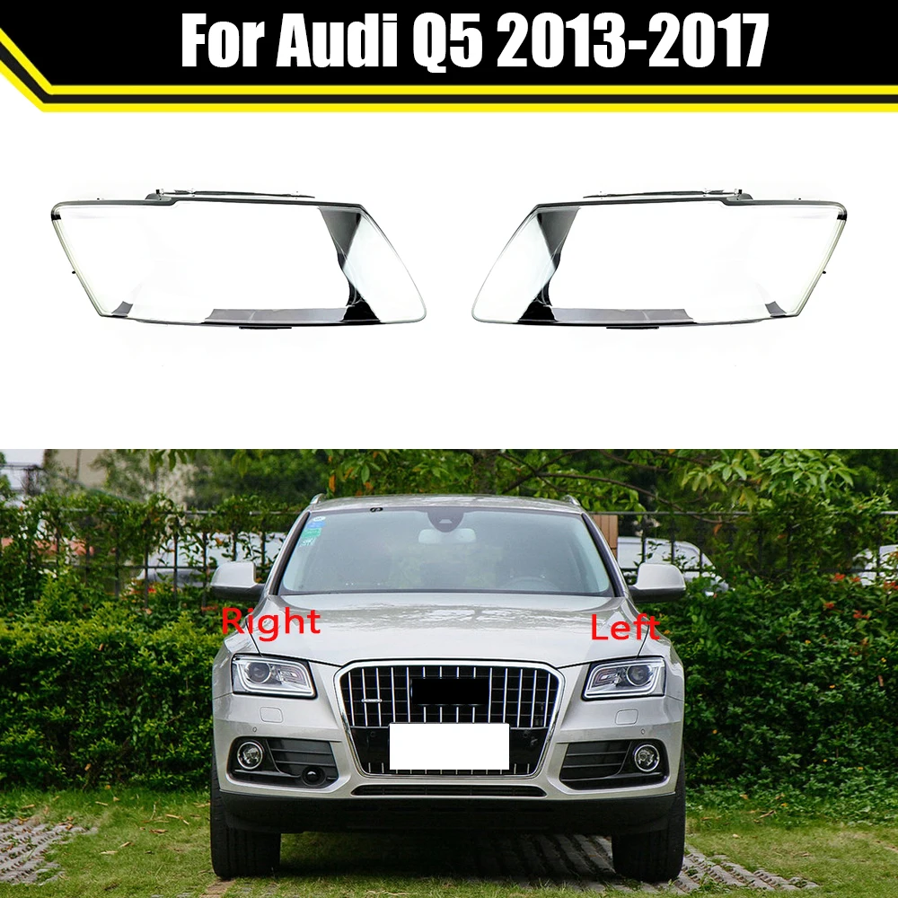 

Auto Head Lamp Light Case For Audi Q5 2013 ~ 2017 Car Front Headlight Lens Cover Lampshade Glass Lampcover Caps Headlamp Shell