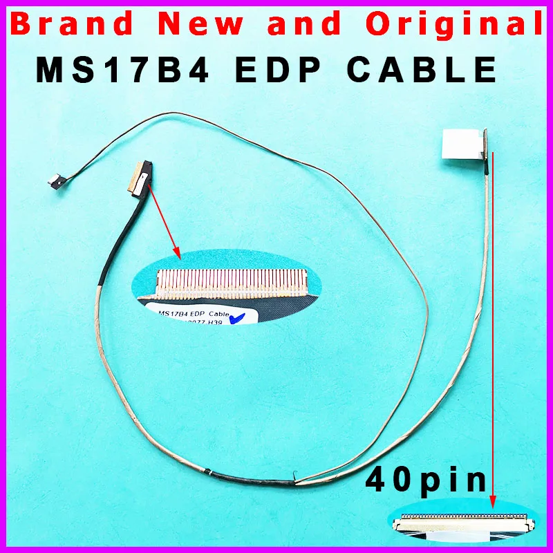 NEW ORIGINAL LCD SCREEN CABLE FOR MSI GS73 7RE GS73VR 7RG MS17B4 EDP CABLE 40PIN K1N-3040077-H39 LCD CABLE