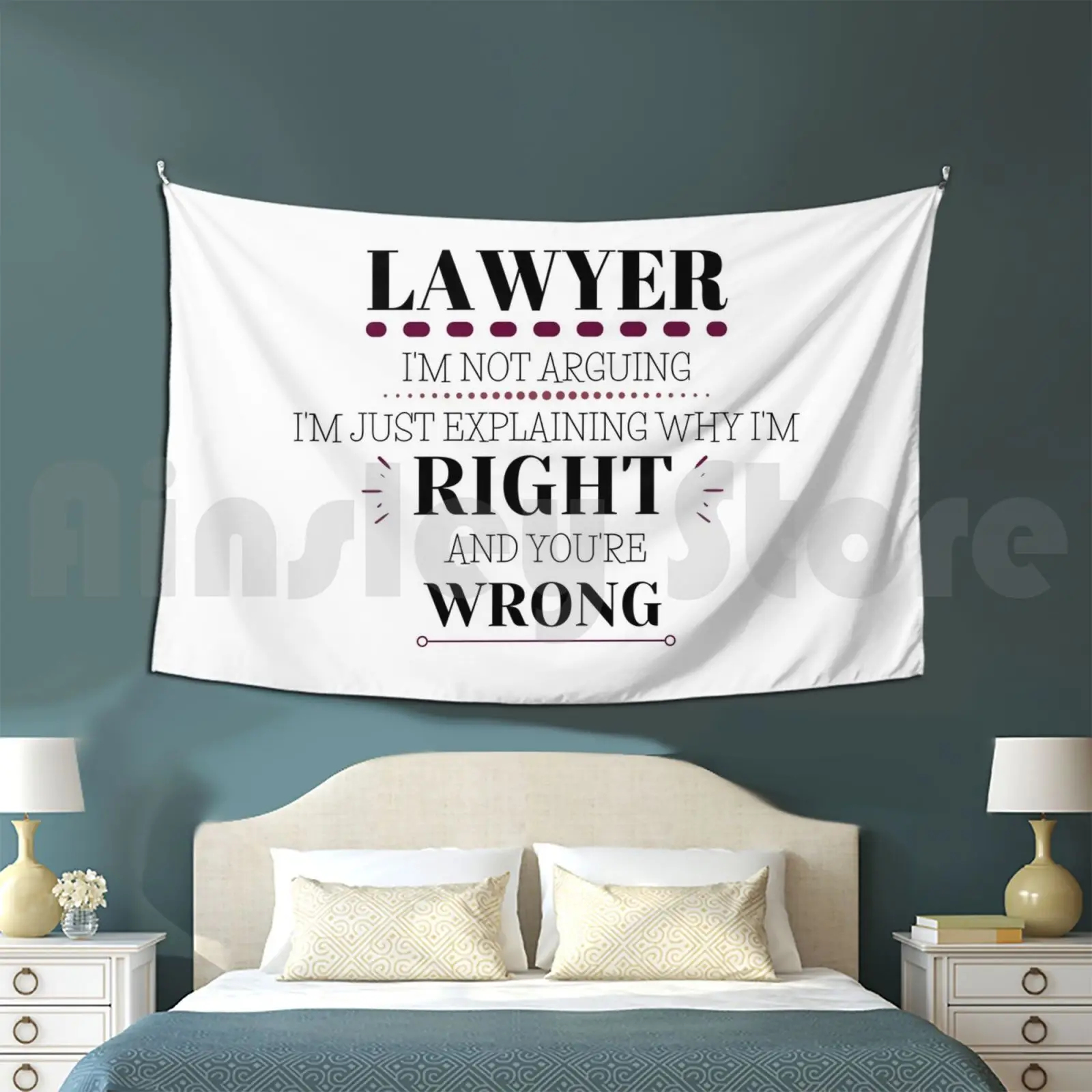 Lawyer-I'm Right , You're Wrong Customized Tapestry Law Lawyer Law School Arguing Im Right Youre