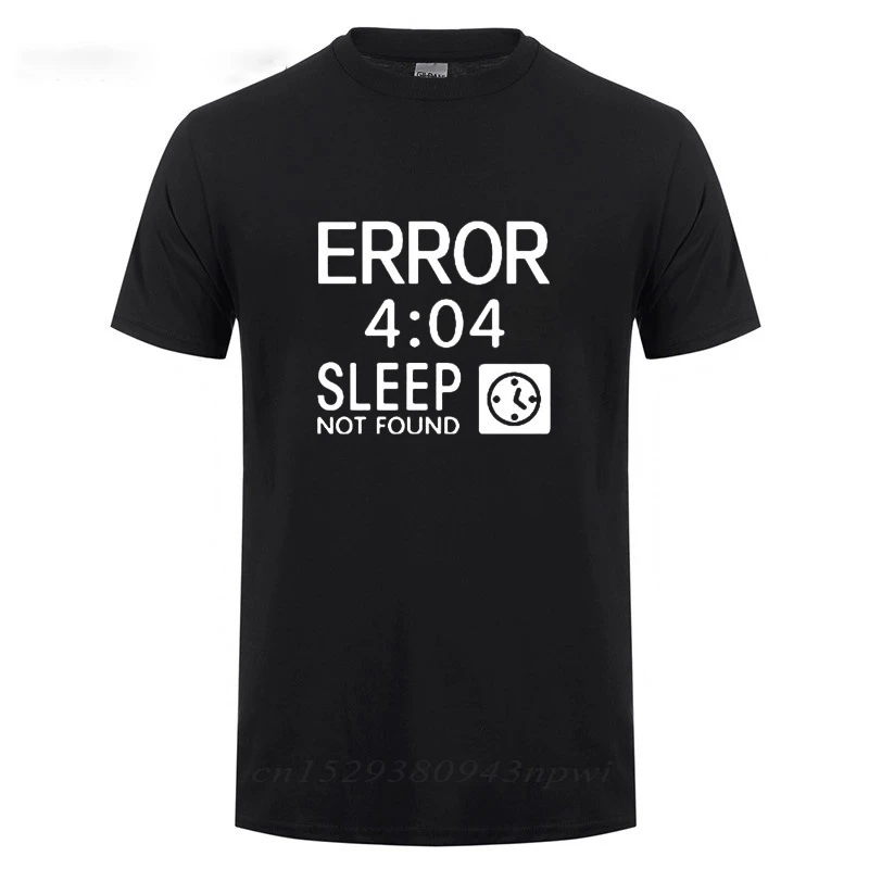 Artistic Computer 404 Error Not Found T Shirt Funny Birthday Gifts For Men Coder Geek Programmer T-shirt Large Size Casual Tee