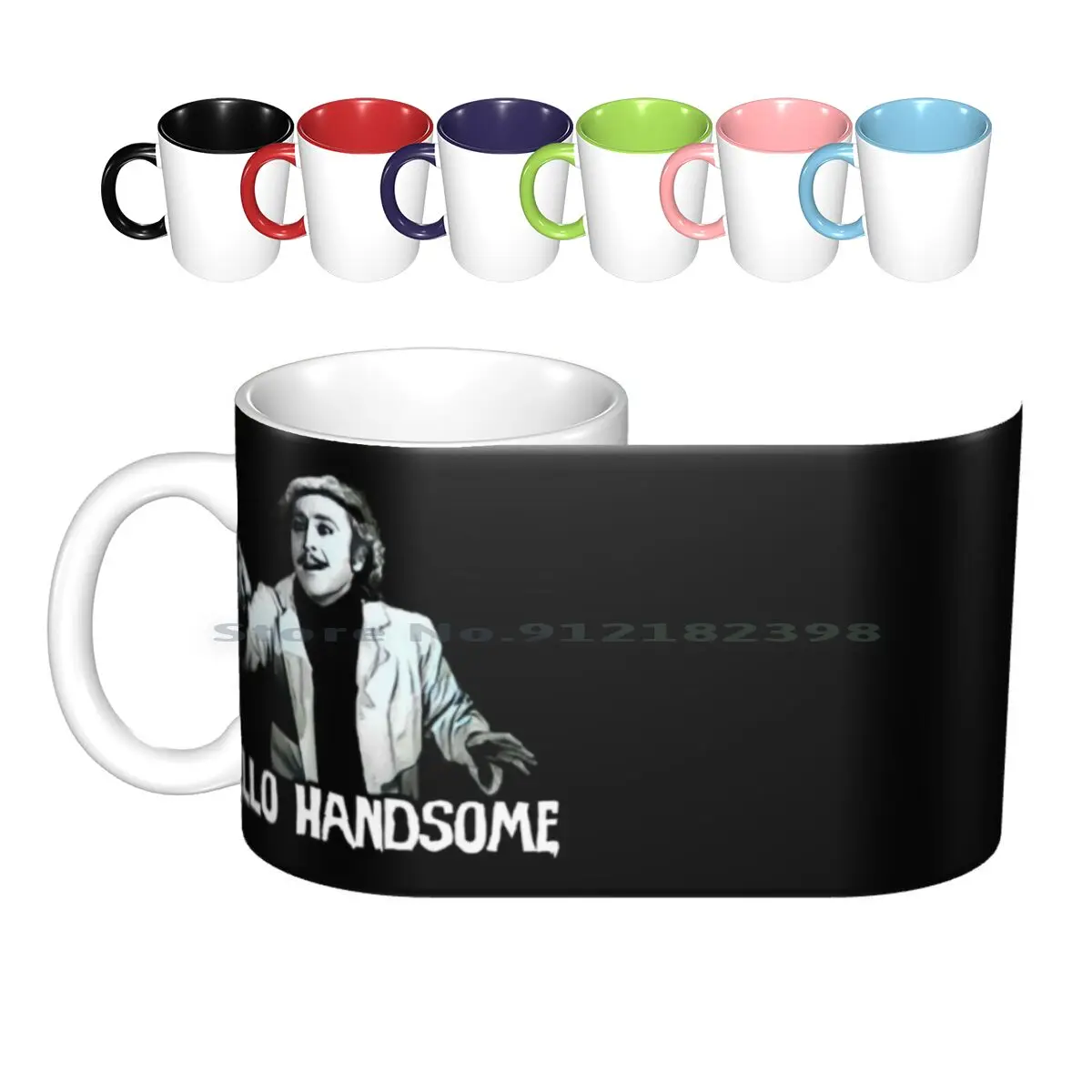 Hello Handsome Ceramic Mugs Coffee Cups Milk Tea Mug Hello Handsome Young Frankenstein Mel 80s Comedy Horror Classic Pop Art