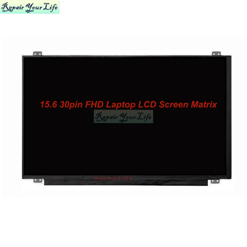 

15.6 30pin FHD Laptop LCD Screen Matrix for ASUS G551JM GL503VM X556U N550 N551 FX50J A550J X510U GL552V IPS Display LED Screen