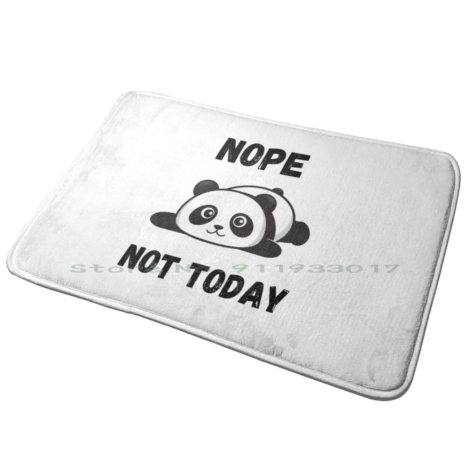 Nop Not Today T-Shirt Lazy Panda For Men Women Mom Kids Dad Entrance Door Mat Bath Mat Rug Kylie Minogue Kylie Kylie Minogue