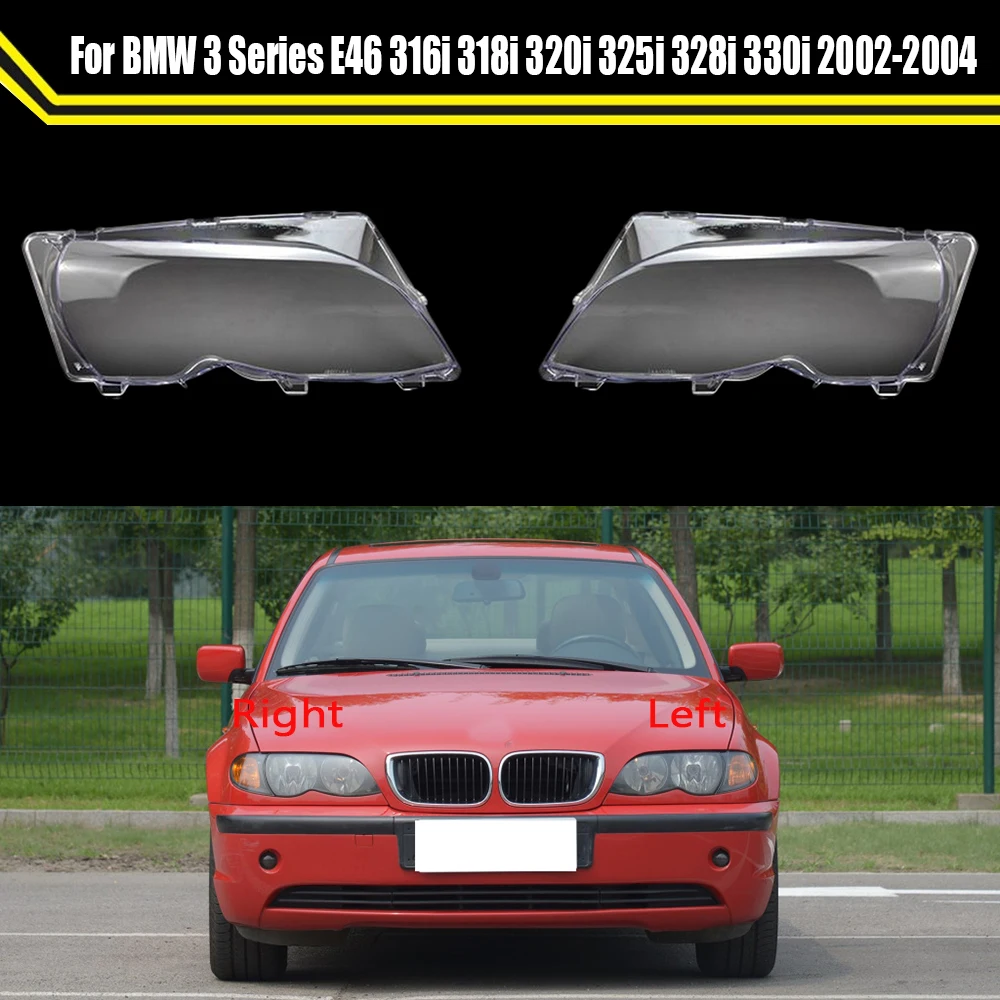 Car Front Headlight Cover Headlamp  For BMW 3 Series E46 316i 318i 320i 325i 328i 330i 2002-2004 Auto Lens Glass Lampshade Case