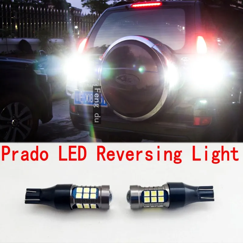 2pcs For 1998-2021 Toyota Prado Reversing Light LC120 LC150 lc90  High Bright LED Car Auxiliary Bulbs W16W T15  6000K