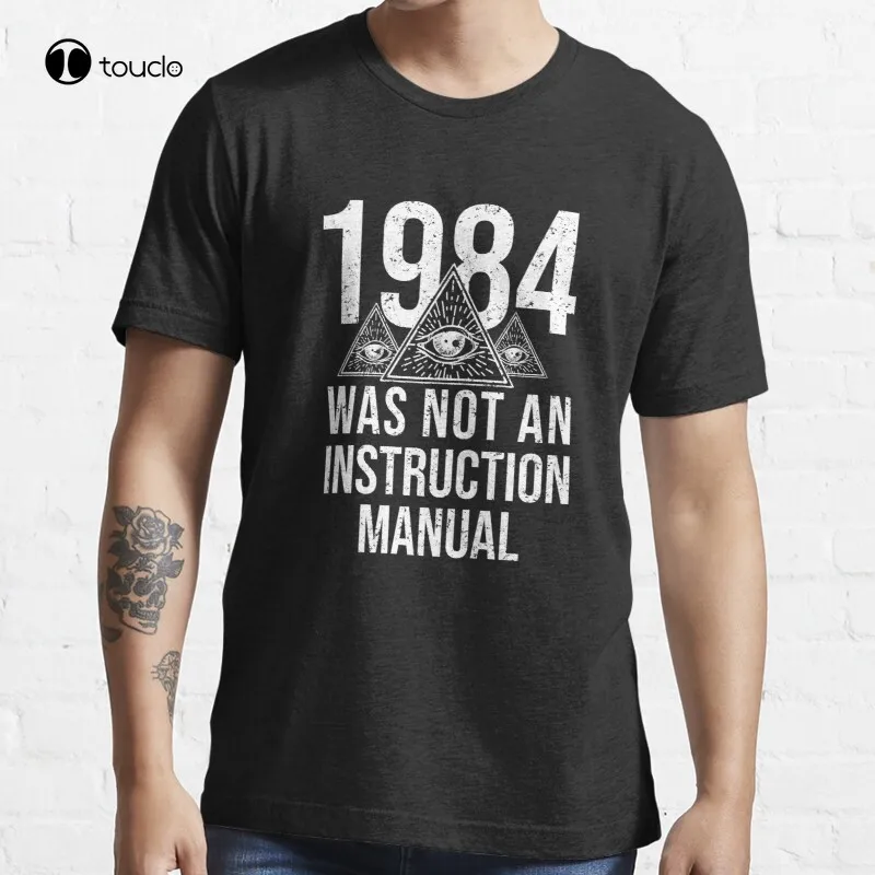 1984 Was Not Supposed To Be An Instruction Manual T-Shirt Cotton Tee Shirt Unisex