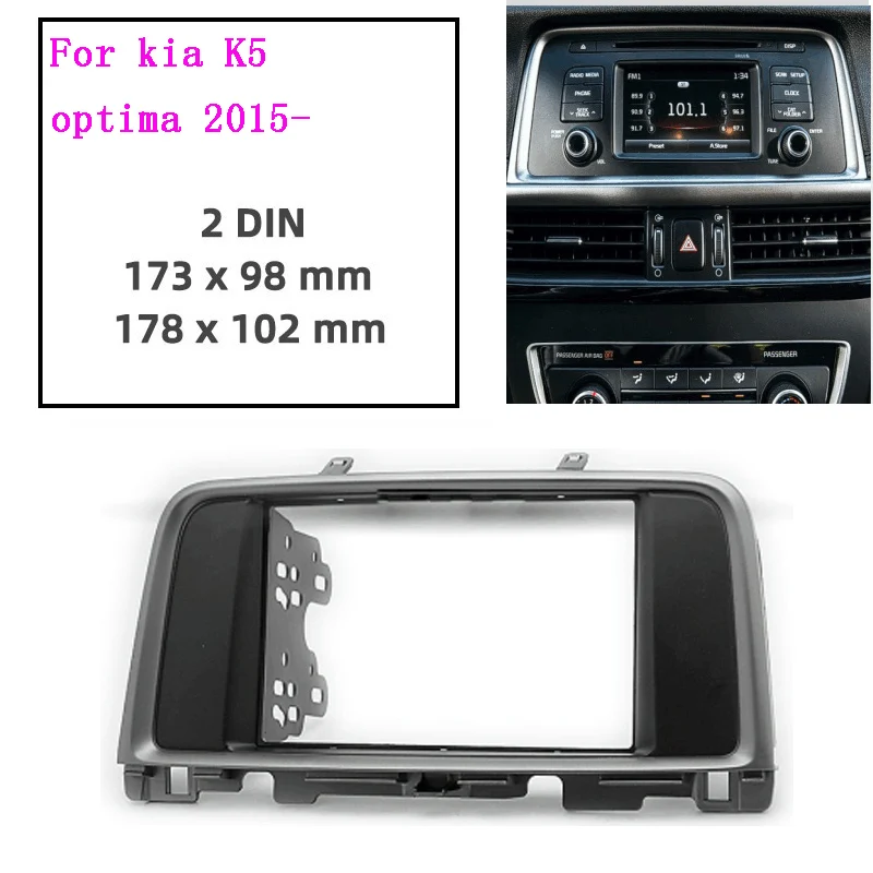 

Double din Car Radio Fascia Frame For KIA K5 Optima 2014-2018 Dashboard Kit Face Plate Frame Fascias