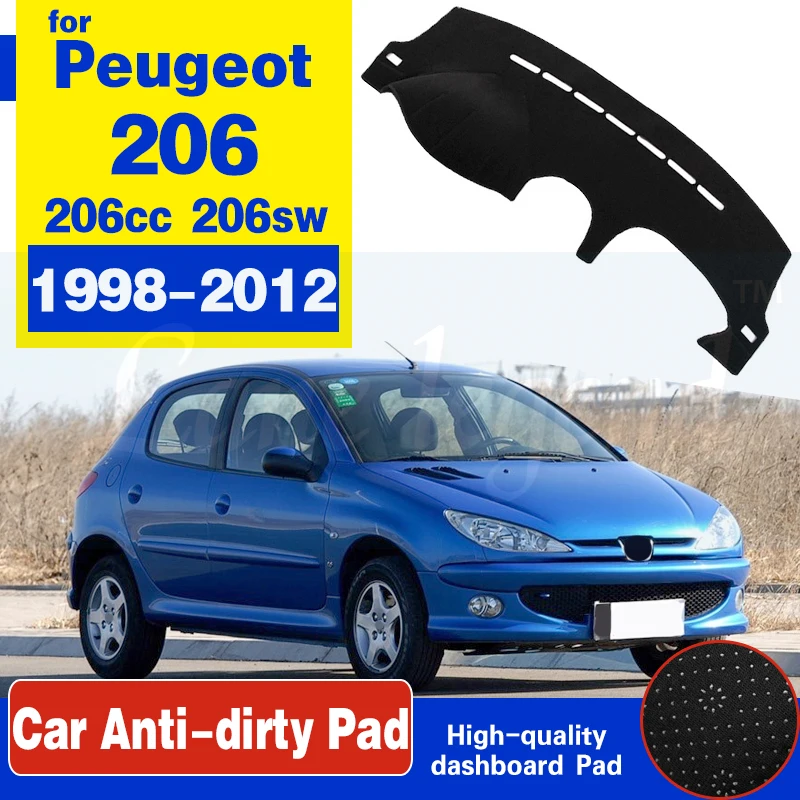 Slip Mat Dashboard Pad Sunshade Dashmat Protect Carpet Accessories For Peugeot 206 1998 1999 2000 2001 2002 2003 2004 2005 2006